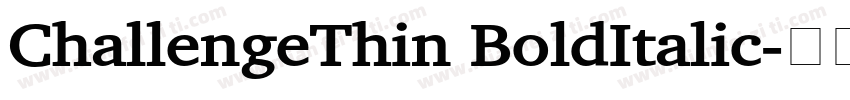 ChallengeThin BoldItalic字体转换